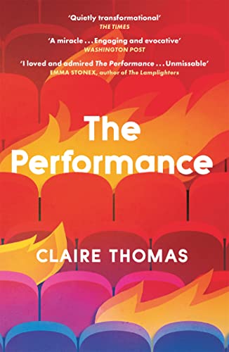 The Performance: ‘I can't recommend this too highly' Patrick Gale von W&N